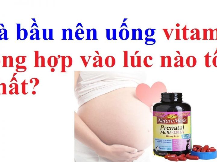 Lợi ích của vitamin mang lại khi sử dụng đúng cách dành cho mẹ bầu